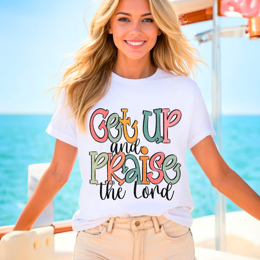 Get Up and Praise the Lord 02844