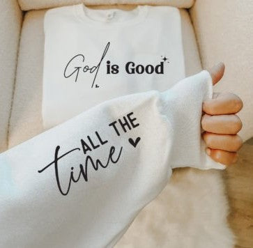God Is Good All the Time (Sleeve included) DTF Transfer 05606