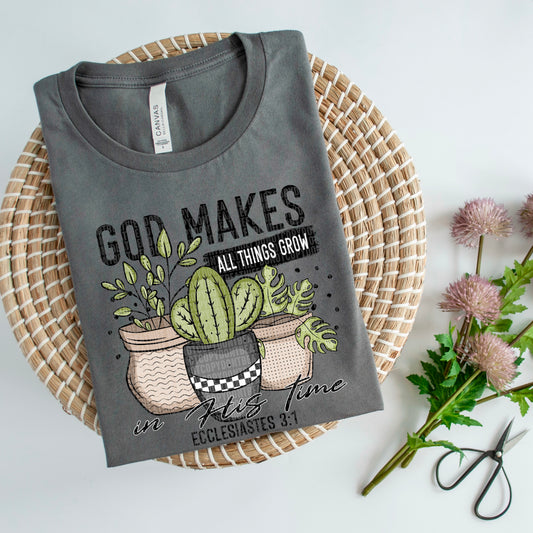 God Makes All Things Grow in His Time Plants 02767