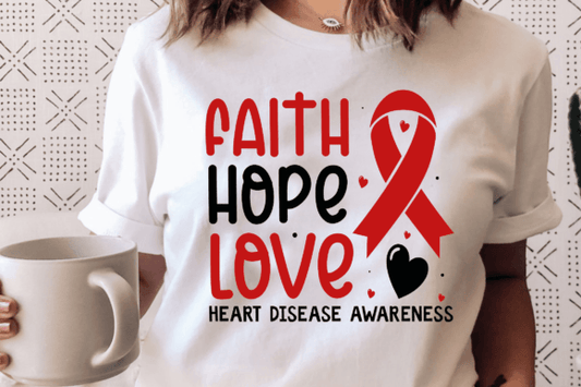 Faith Hope Love Heart Disease Awareness 03583