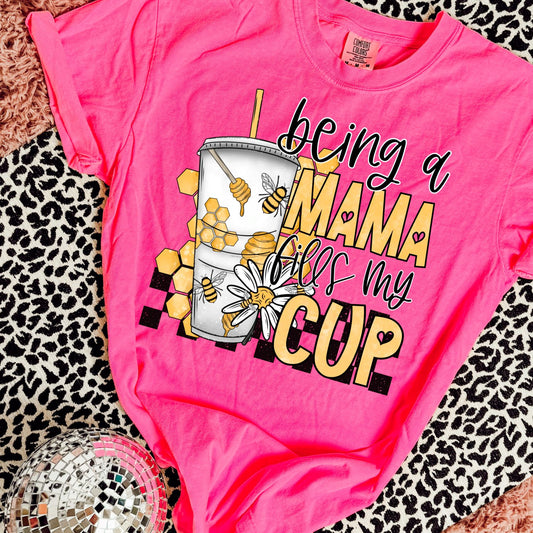 Being a Mama Fills My Cup DTF Transfer 05303