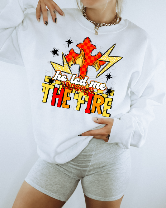 He Led Me Through The Fire 02825