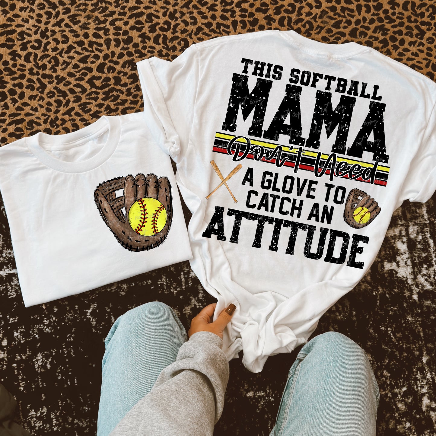 Softball/Baseball Mama + More Don't Need A Glove to Catch Attitude (Choose Yours) 07862