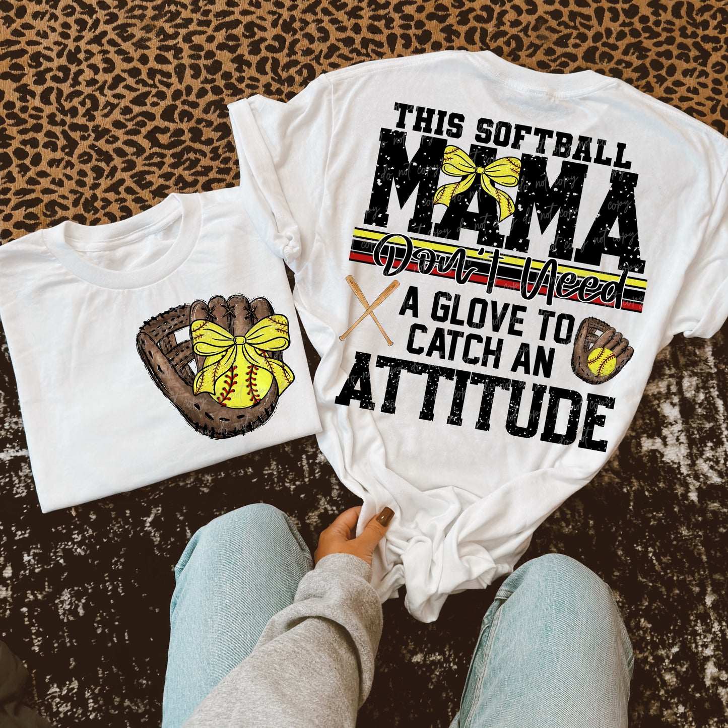 Softball/Baseball Mama + More Don't Need A Glove to Catch Attitude (Choose Yours) 07862