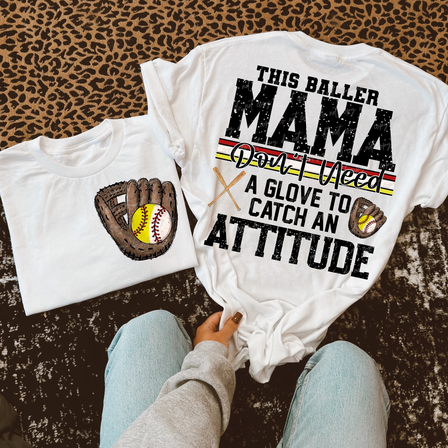 Softball/Baseball Mama + More Don't Need A Glove to Catch Attitude (Choose Yours) 07862