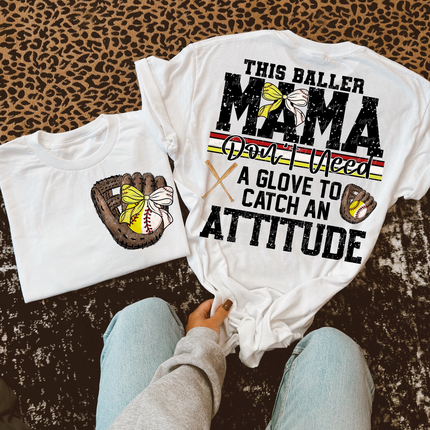 Softball/Baseball Mama + More Don't Need A Glove to Catch Attitude (Choose Yours) 07862