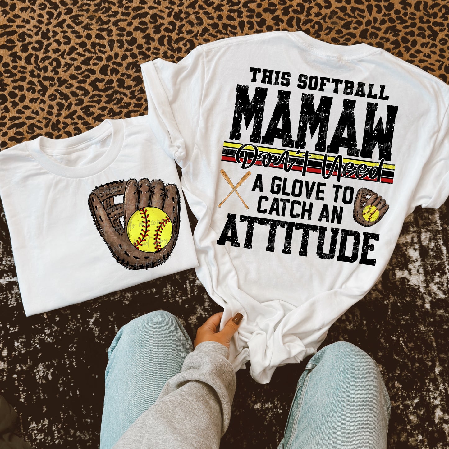 Softball/Baseball Mama + More Don't Need A Glove to Catch Attitude (Choose Yours) 07862