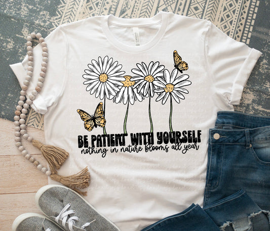 Be Patient with Yourself DTF Transfer 05287