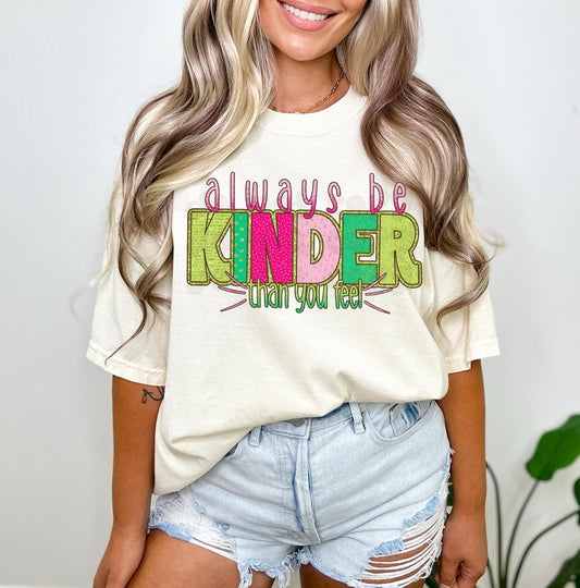 Always Be Kinder Than You Feel 03981