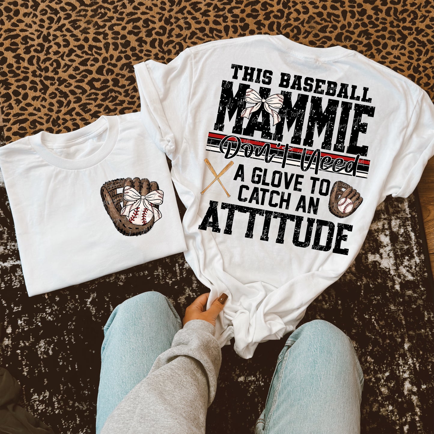 Softball/Baseball Mama + More Don't Need A Glove to Catch Attitude (Choose Yours) 07862