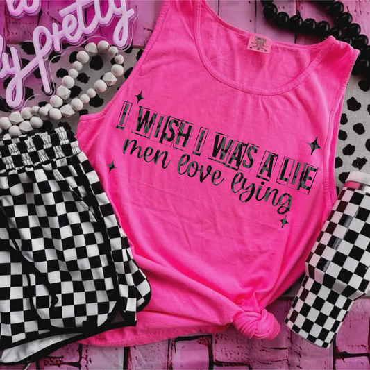 I Wish I Was a Lie Men Love Lying 06899