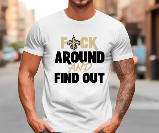 F Around and Find Out Saints DTF Transfer 05908