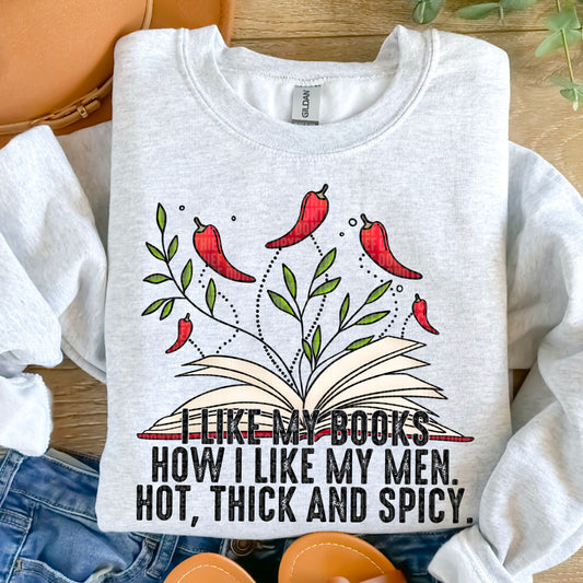 I Like My Books How I Like Mh Men Hot, Thick & Spicy 04894