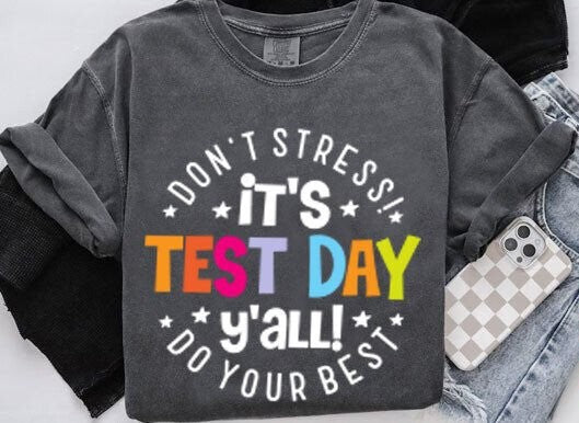 It's Test Day Y'all 07827