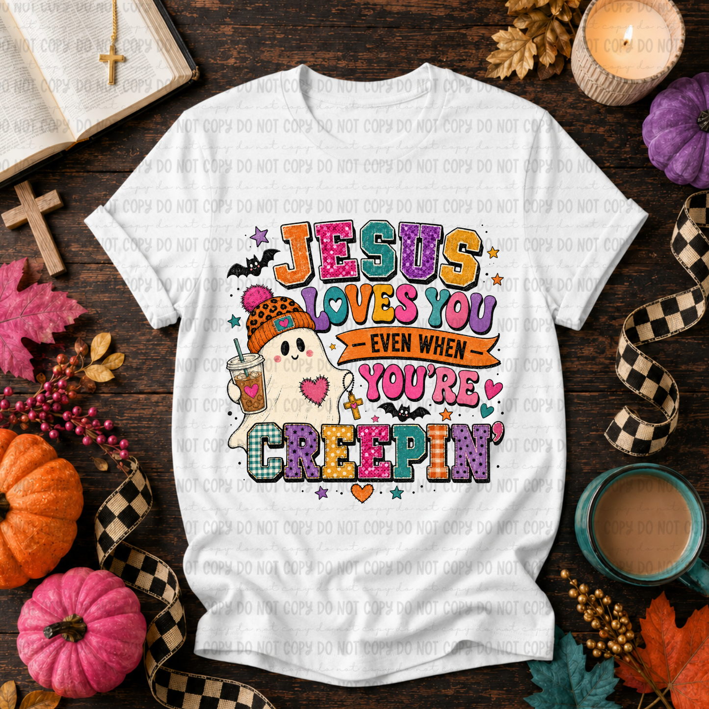 Jesus Loves You Even When You're Creepin 09336