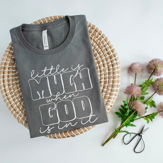 Little Is Much When God Is In It White 02757