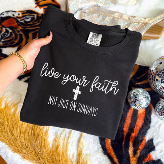Live Your Faith Not Just on Sunday White 00102