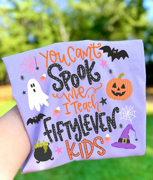 You Can't Spook Me I Teach Fiftyleven Kids 09000