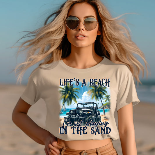 Life's a Beach I'm Just Playing in the Sand 02097