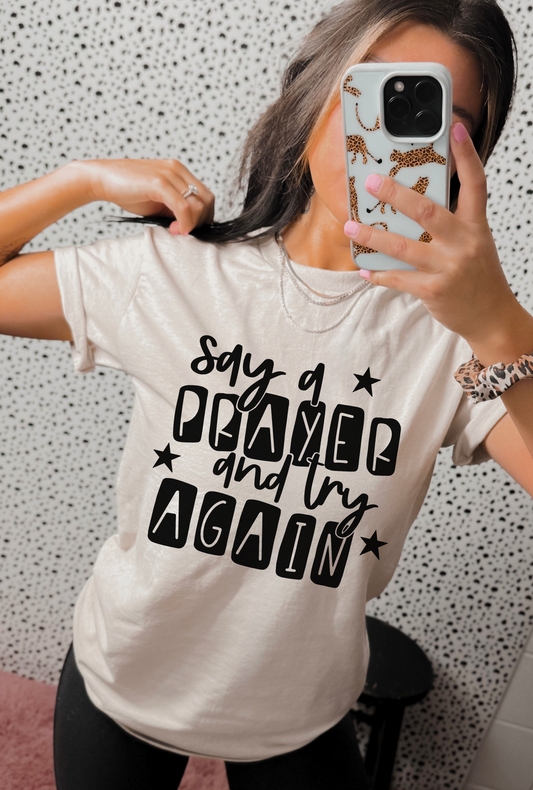 Say a Prayer and Try Again DTF Transfer 05494