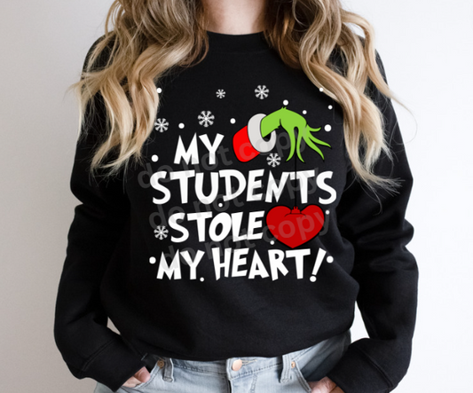 My Students Stole My Heart DTF Transfer 05825