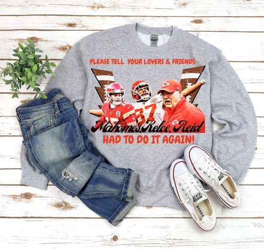 Tell Your Lovers and Friends Had to Do It Again DTF Transfer 05478