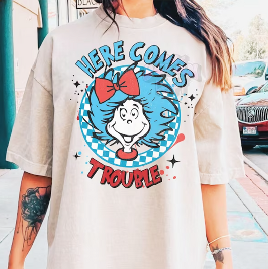 Here Comes Trouble DTF Transfer 05389