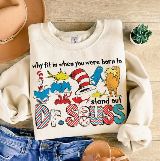 Why Fit In When You Were Born To Stand Out DTF Transfer 05394
