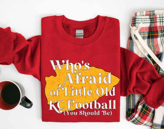 Who's Afraid of Little Old KC Football You Should Be 03353