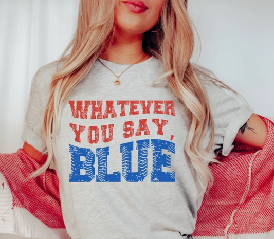 Whatever You Say, Blue 02676