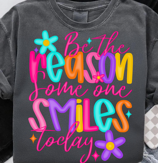Be the Reason Someone Smiles Today 02018