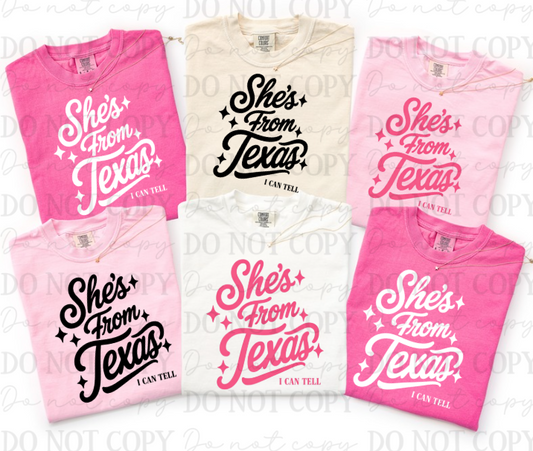 She's From Texas I Can Tell (Color Dropdown) Choose Yours 07983