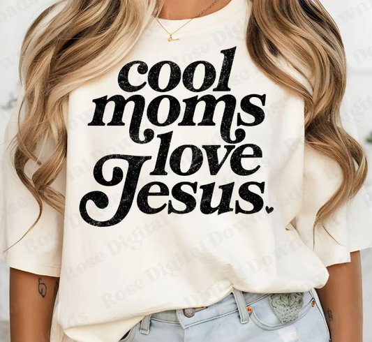 Cool Moms Love Jesus Distressed Black 07600