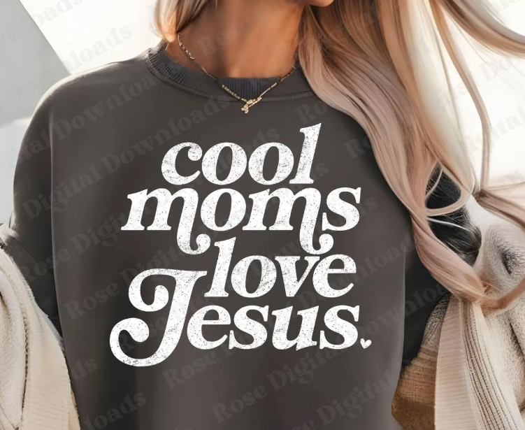 Cool Moms Love Jesus Distressed White 07601