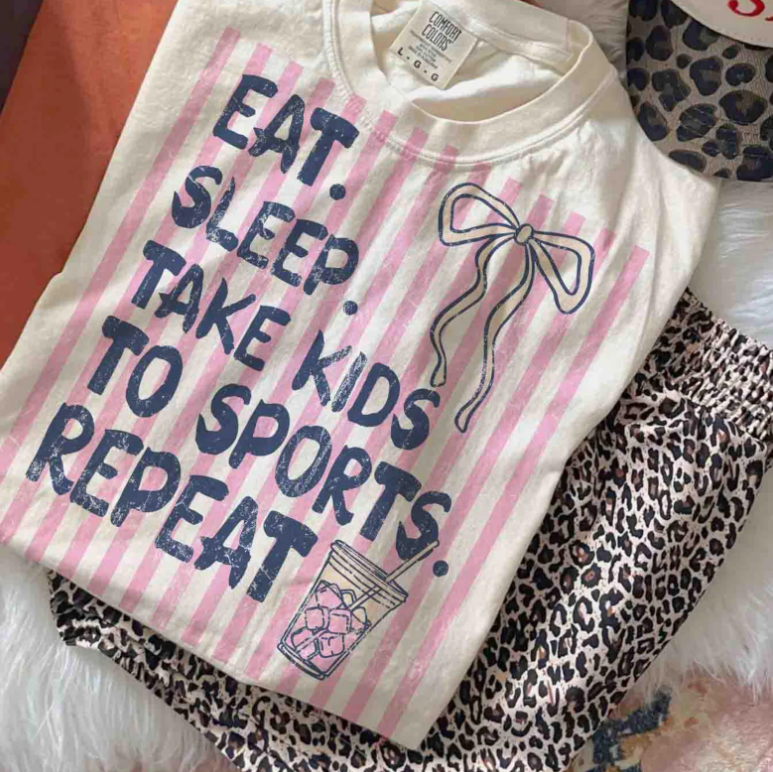 Eat Sleep Take Kids to Sports Repeat 07773
