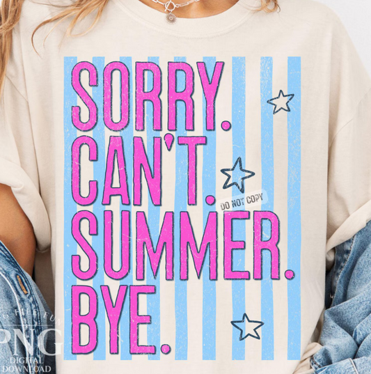 Sorry Can't Summer Bye Stripes 08023