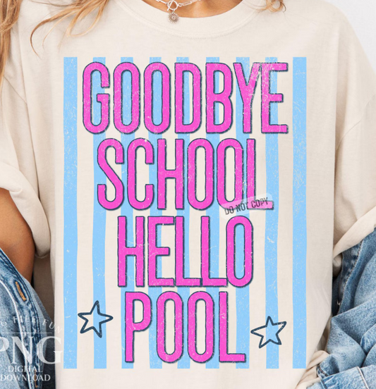 Goodbye School Hello Pool Stripes 08026