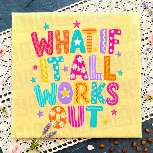 What if It All Works Out 08588