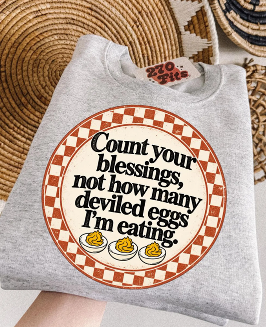 Count Your Blessings Not How Many Deviled Eggs I'm Eating 09341