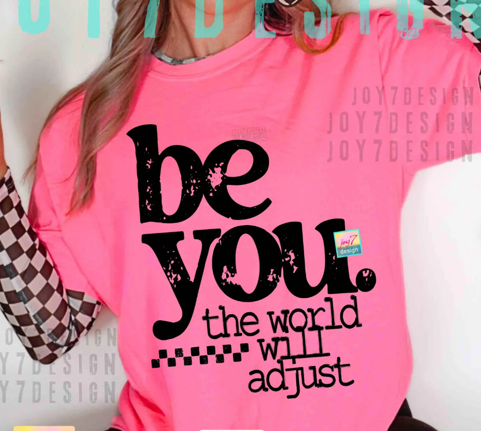 Be You the World Will Adjust 09633