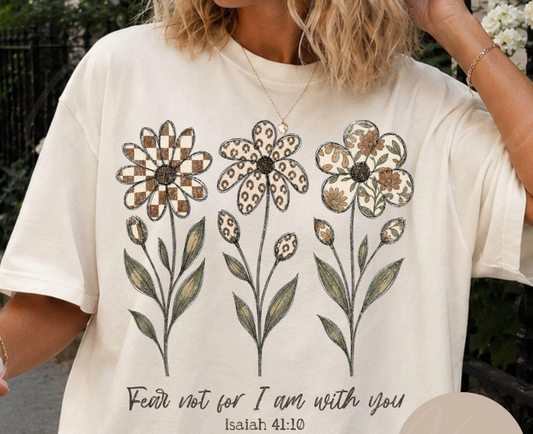 Fear Not For I Am With You Flowers 09645