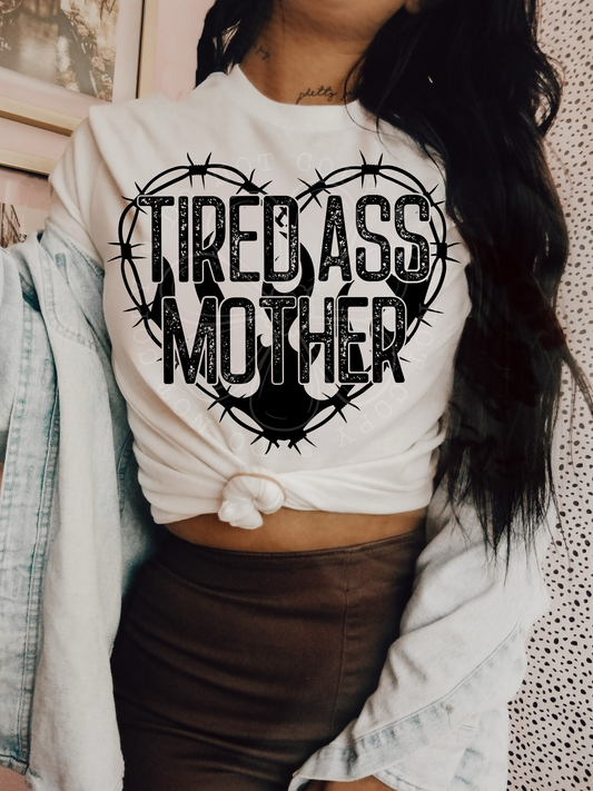 Tired Ass Mother 00328