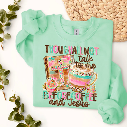 Thou Shall Not Talk to Me Before Coffee and Jesus 00587