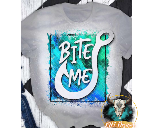 Bite me FISH HOOK DTF Transfer 05640