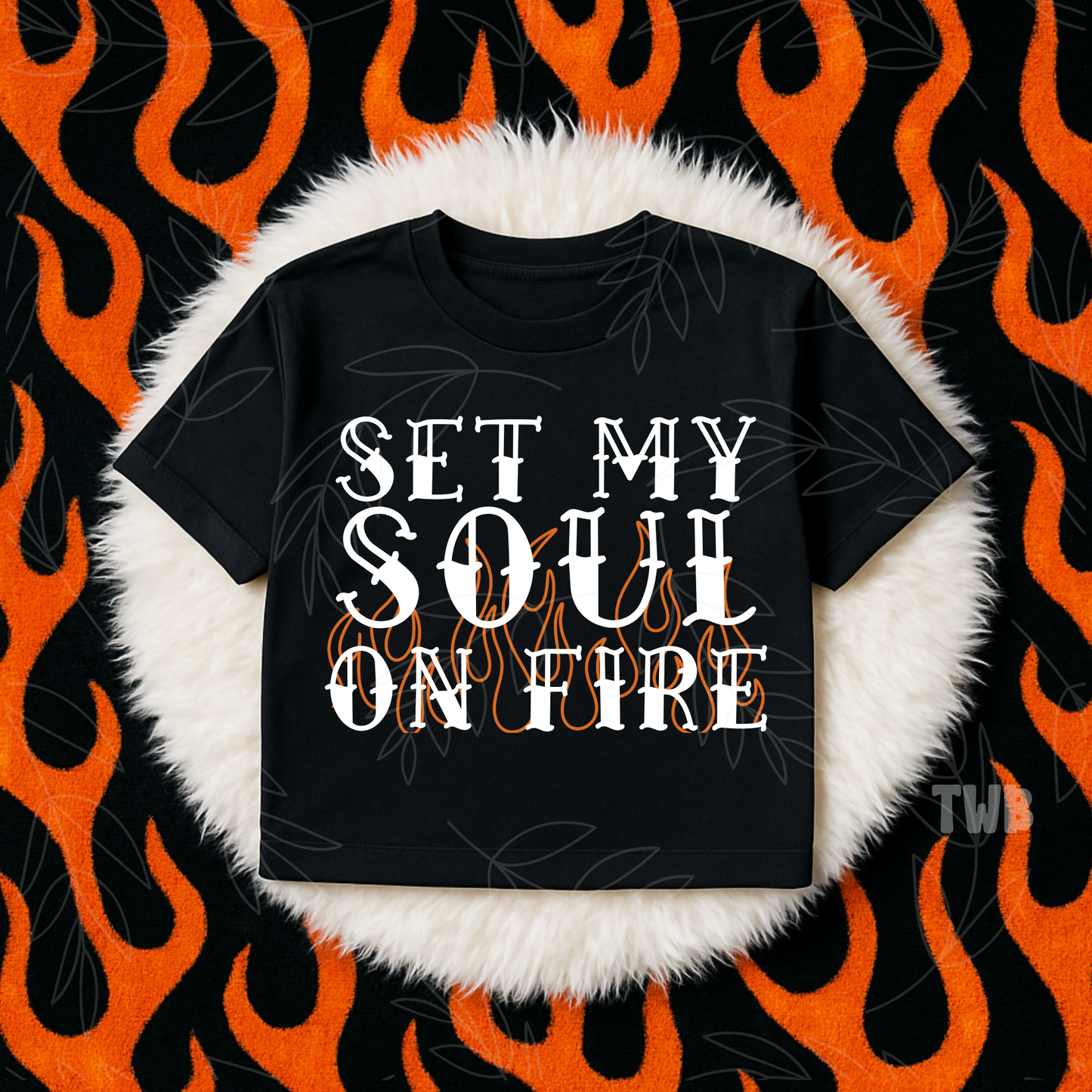 Set My Soul on Fire White 07876