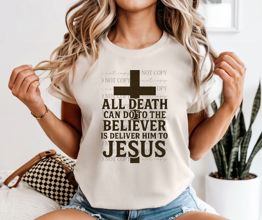 All Death Can Do to the Believer Is Deliver Him to Jesus 00774
