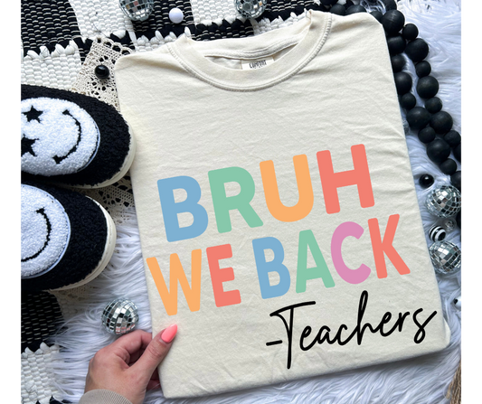 Bruh We Back Teachers 04961