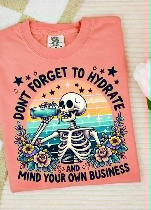 Don't Forget to Hydrate and Mind Your Own Business 01688