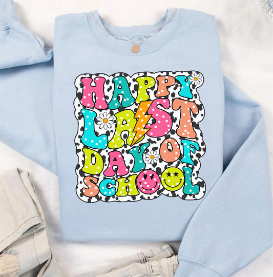 Happy Last Day of School DTF Transfer 05221