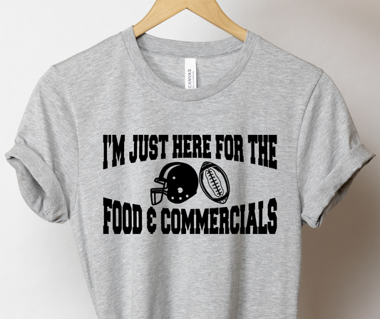 I'm Just Here for the Food and Commercials DTF Transfer 06429